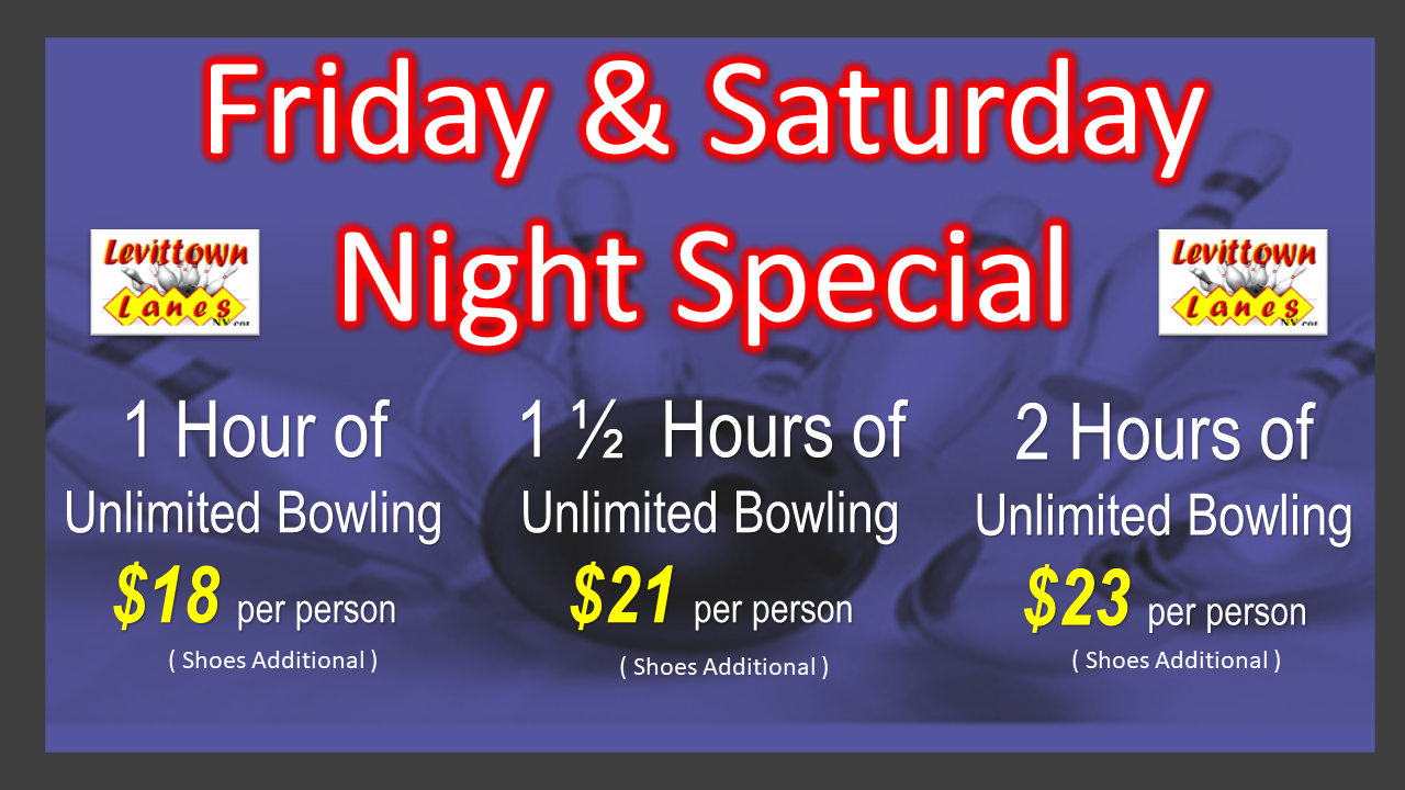 Friday & Saturday Night Special