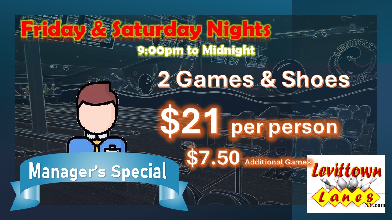 Our Friday & Saturday Night Late Night Special