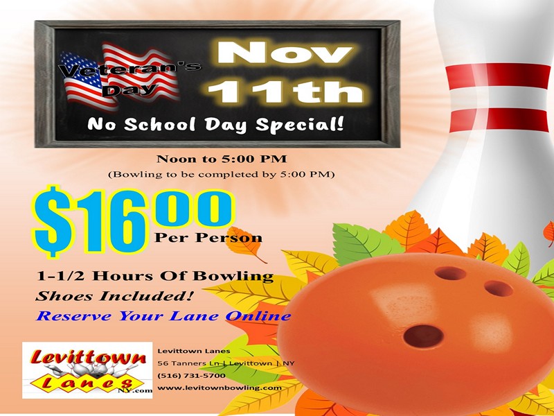 School's Off Bowling Special - Nov 11th, 2:00PM to 5:00PM