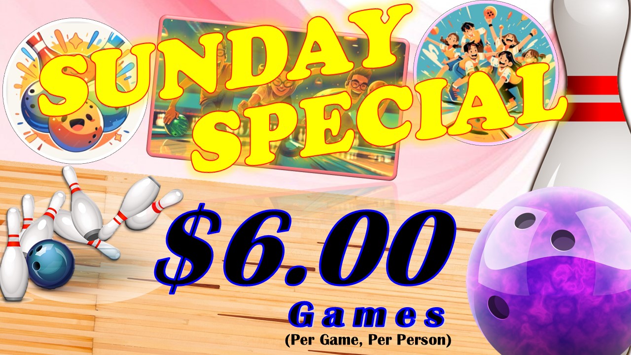 Our Sunday Bowling Special